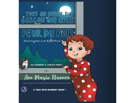 Livro Tout Au Sujet Du Garçon Qui Avait Peur Du Noir de Ann Marie Hannon (Inglês)