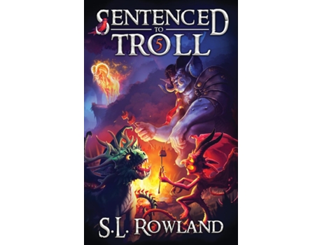 Livro Sentenced to Troll 5 de SL Rowland (Inglês)