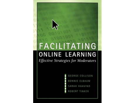 Livro Facilitating Online Learning de George Collison, Bonnie Elbaum et al. (Inglês)