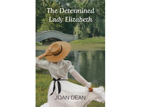 Livro The Determined Lady Elizabeth De Joan Dean (inglês)