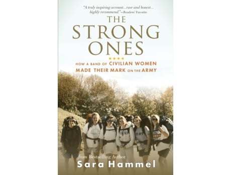 Livro The Strong Ones: How a Band of Civilian Women Made Their Mark on the Army Sara Hammel (Inglês)