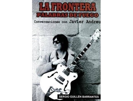 Livro La Frontera.Palabras De Fuego