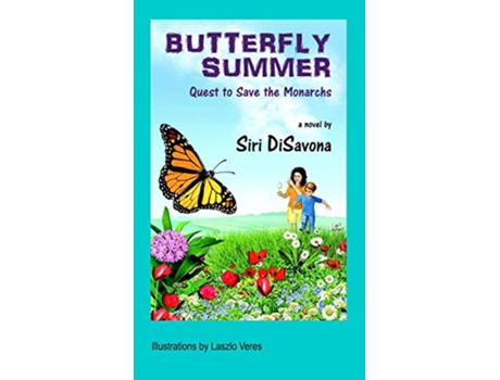 Livro Butterfly Summer Quest to Save the Monarchs de Siri Disavona (Inglês)