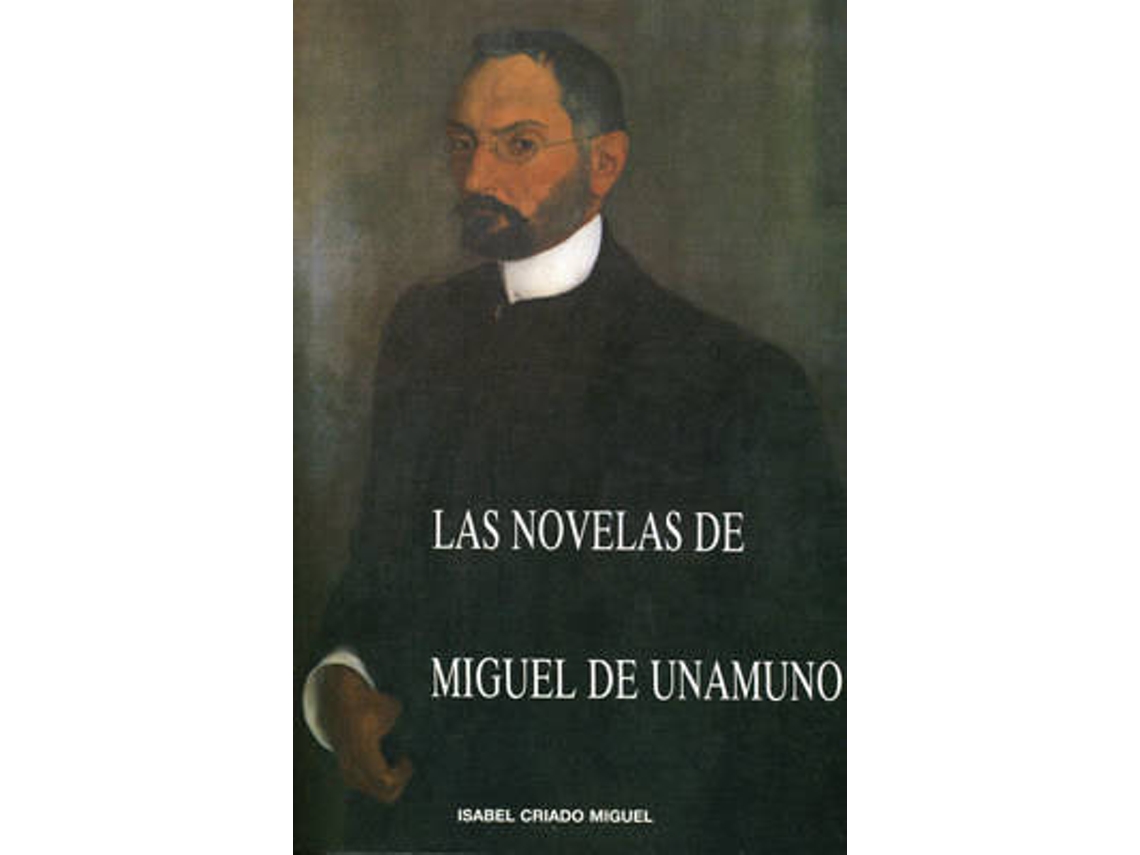 Livro Novelas De Miguel De Unamuno, Las Estudio Formal Y Crítico de Isabel Criado Miguel (Espanhol)