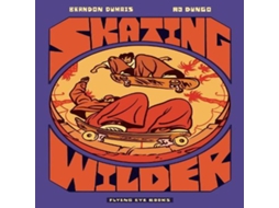 Livro Skating Wilder de Brandon Dumais (Inglês)