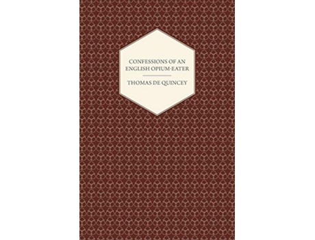 Livro Confessions of an English OpiumEater de Thomas de Quincey (Inglês)