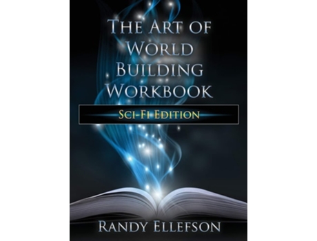 Livro The Art Of World Building Workbook Sci-fi Edition De Randy Ellefson (inglês - Capa Dura)