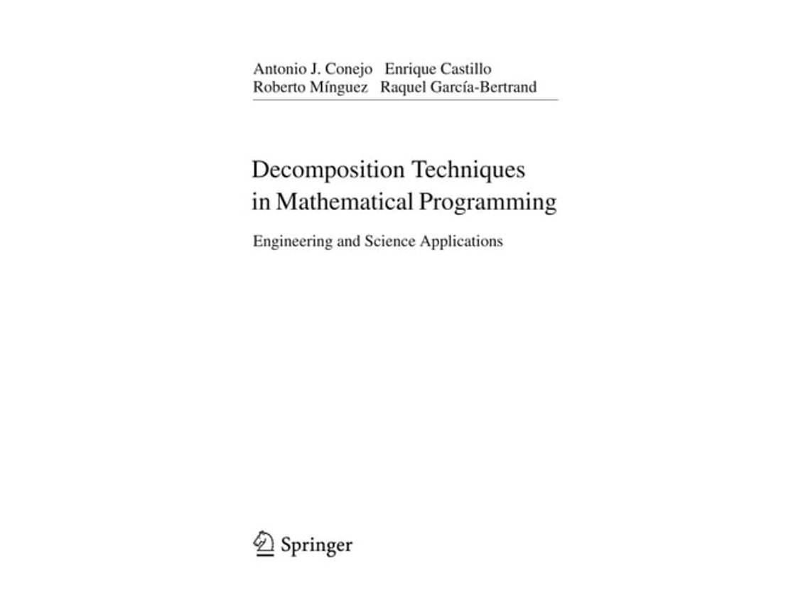 Livro Decomposition Techniques In Mathematical Programming De Antonio J Conejo, Enrique Castillo Et Al. (inglês)