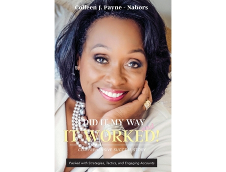 Livro I Did It My Way And It Worked! De Payne, Colleen Et Al. (inglês)