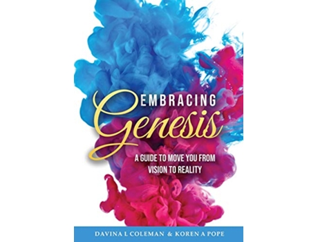 Livro Embracing Genesis A Guide to Move You From Vision to Reality de Koren A Pope Davina L Coleman (Inglês)