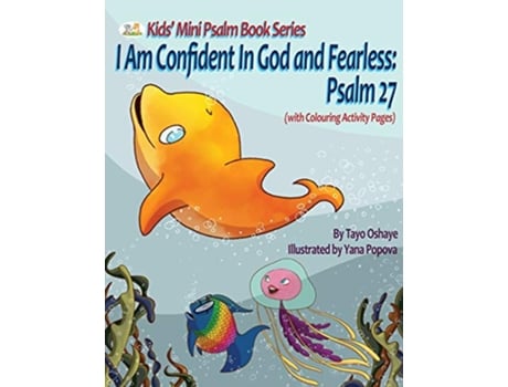 Livro I Am Confident In God and Fearless Psalm 27 Kids Mini Psalm Book de Tayo Oshaye (Inglês)