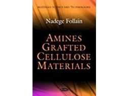 Livro Amines Grafted Cellulose Materials de Nadege Follain (Inglês)
