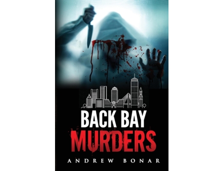 Livro Back Bay Murders De Andrew Bonar (inglês)