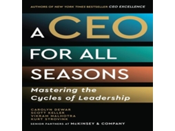 Livro A CEO for All Seasons Mastering the Cycles of Leadership de Carolyn Dewar (Inglês)