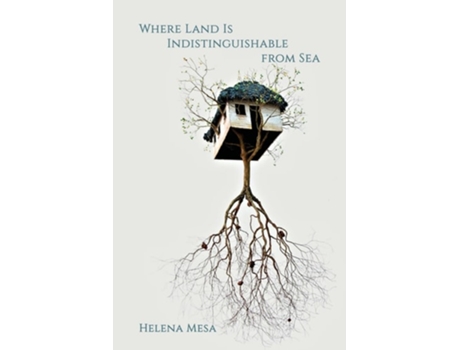 Livro Where Land Is Indistinguishable from Sea de Helena Mesa (Inglês)