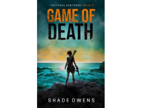 Livro Game of Death The Feral Sentence de Shade Owens (Inglês)