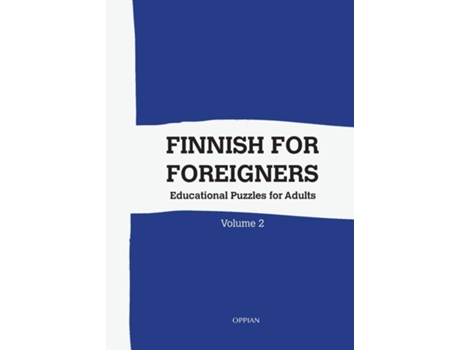 Livro Finnish For Foreigners Educational Puzzles For Adults Volume 2 De Katja Parssinen (inglês)