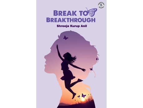 Livro Break To Breakthrough de Shreeja Anil Kurup (Inglês)