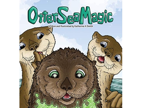 Livro Otter Sea Magic de Katherine A Smith (Inglês - Capa Dura)