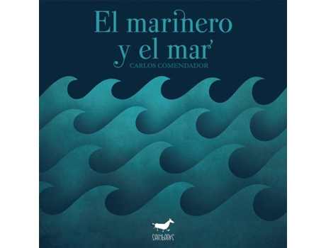 Livro El Marinero Y El Mar de Carlos Comendador (Espanhol)