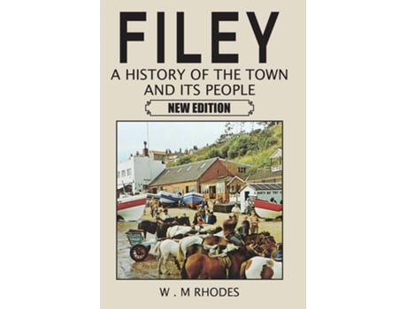 Livro Filey A History Of The Town And Its People. New Edition De W M Rhodes (inglês)