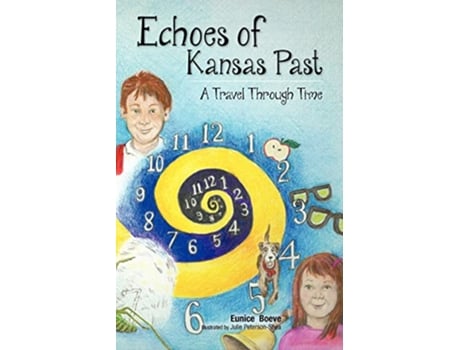 Livro Echoes of Kansas Past a Travel Through Time de Eunice Boeve (Inglês)