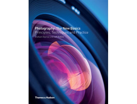 Livro photography: the new basics de graham diprose,jeff robins (inglês)