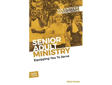 Livro Senior Adult Ministry Volunteer Handbook de Mikal Keefer (Inglês)