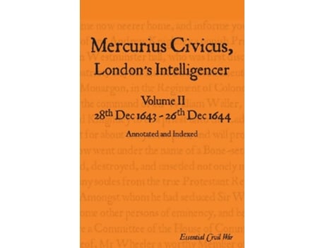 Livro Mercurius Civicus Londons Intelligencer Volume II 28th Dec 164326th Dec 1644 Essential Civil War de Jones S F (Inglês)