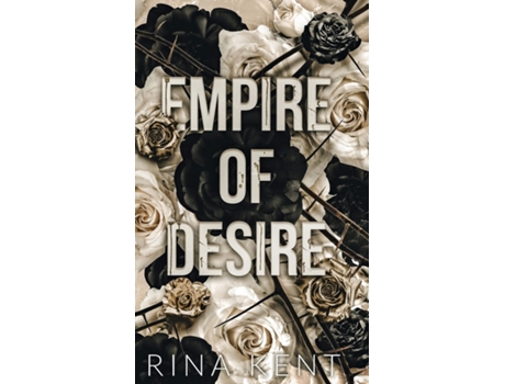 Livro Empire of Desire: Special Edition Print de Rina Kent ( Inglês )