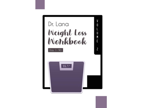 Livro Dr. Lana Weight Loss Workbook Day 1-90 Volume 2 De Lana Moshkovich (inglês)
