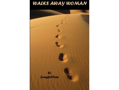 Livro Walks Away Woman de Ki Longfellow (Inglês)