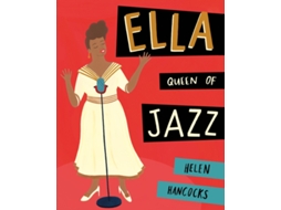 Livro Ella Queen of Jazz de Helen Hancocks (Inglês)