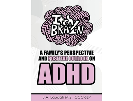 Livro Itchy Brain A Familys Perspective And Positive Outlook On Adhd De J A Laudati (inglês)