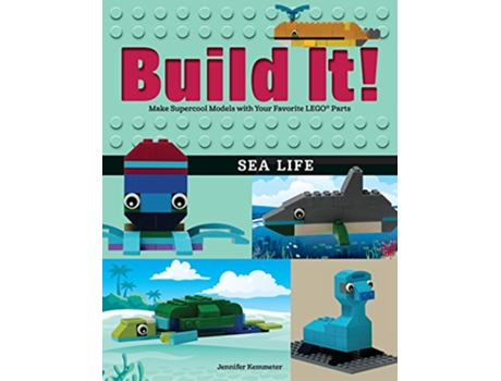 Livro Build It! Sea Life de Jennifer Kemmeter (Inglês - Capa Dura)