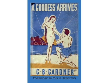 Livro A Goddess Arrives de Gerald B Gardner (Inglês)