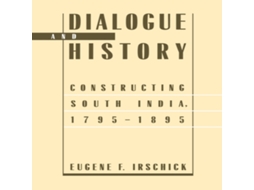 Livro Dialogue and History de Eugene F Irschick (Inglês)