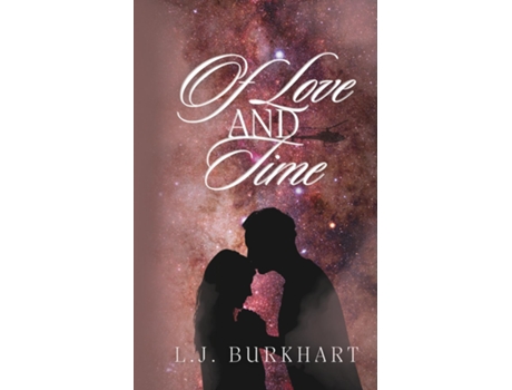 Livro Of Love and Time de LJ Burkhart (Inglês)