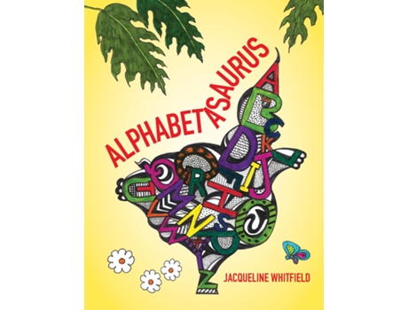 Livro Alphabetasaurus De Jacqueline Whitfield (inglês)