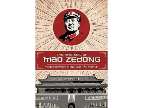 Livro The Rhetoric of Mao Zedong de Xing Lu (Inglês - Capa Dura)
