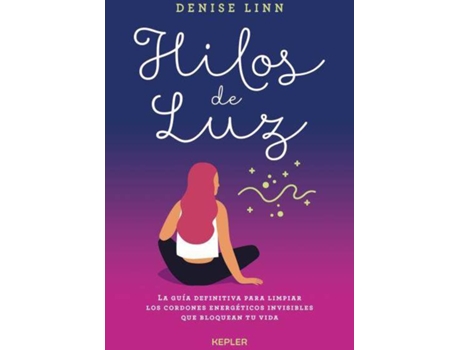 Livro Hilos De Luz de Denise Linn (Espanhol)
