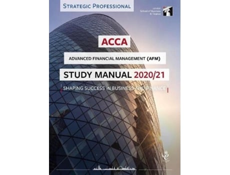 Livro Acca Advanced Financial Management Study Manual 2020-21 De Lsbf Acca Study Material (inglês)