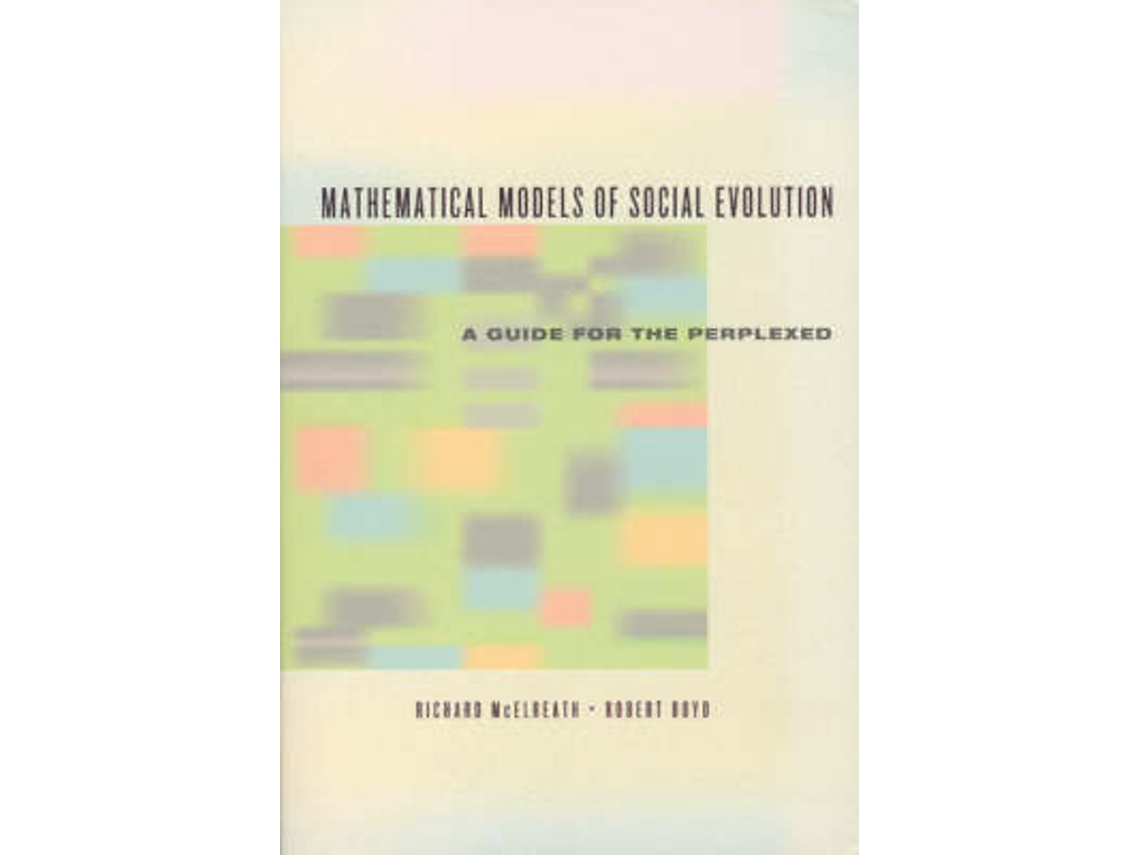 Livro Mathematical Models of Social Evolution - A Guide for the Perplexed de Richard Mcelreath e Robert Boyd (Inglês)