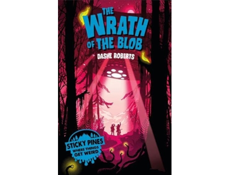 Livro Sticky Pines The Wrath of the Blob de Dashe Roberts (Inglês)