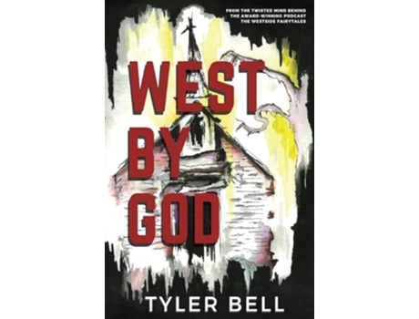 Livro West By God de Tyler Bell (Inglês)