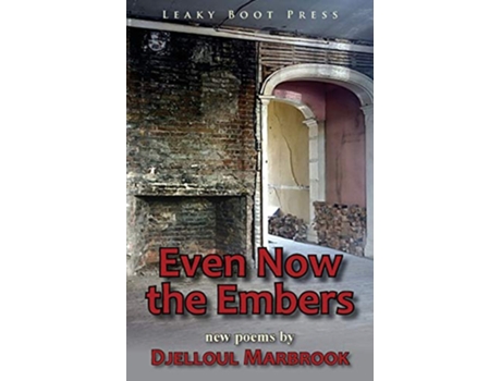 Livro Even Now the Embers de Djelloul Marbrook (Inglês)