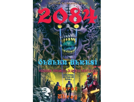 Livro 2084 quotÖlüler Ülkesiquot de Murat Ukray (Inglês)