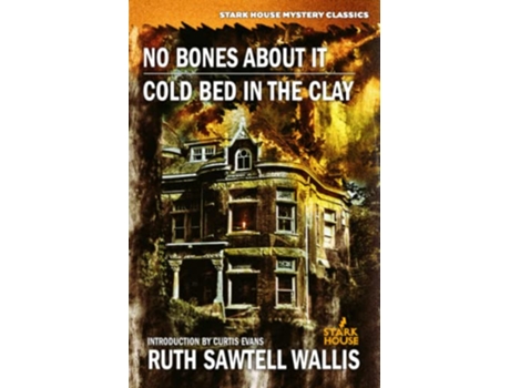 Livro No Bones About It Cold Bed in the Clay de Ruth Sawtell Wallis (Inglês)