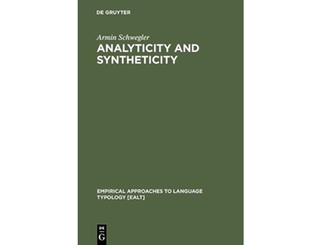 Livro Analyticity and Syntheticity Empirical Approaches to Language Typology Ealt de Armin Schwegler (Inglês - Capa Dura)