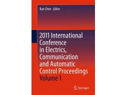 Livro 2011 international conference in electrics, communication and automatic control proceedings de edited by ran chen (inglês)